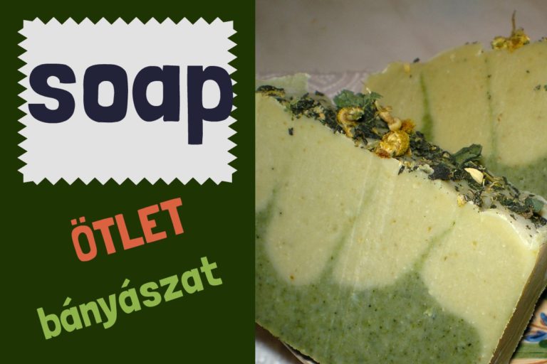 szappankészítő ötletbányászat