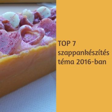 A TOP 7 szappankészítés téma 2016-ban